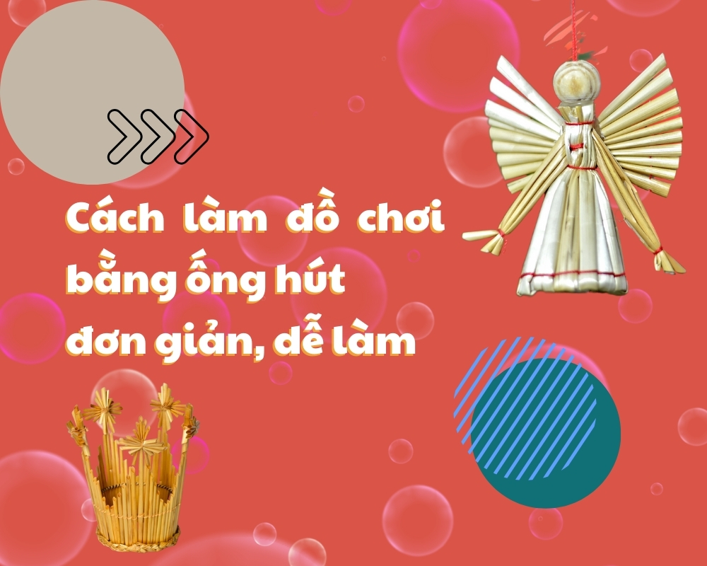 làm đồ chơi bằng ống hút