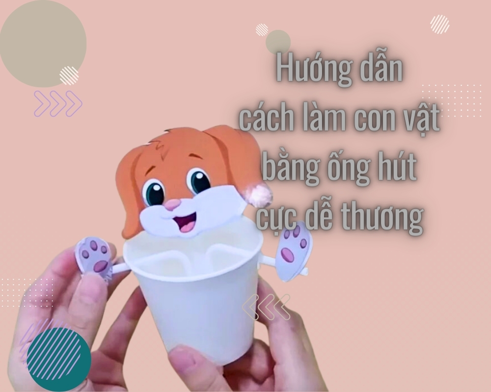 Làm con vật bằng ống hút