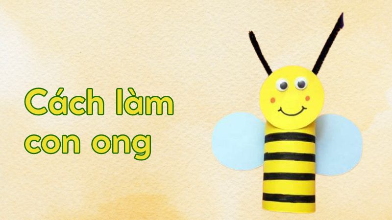 Cách đồ chơi từ lõi giấy vệ sinh: Làm con ong