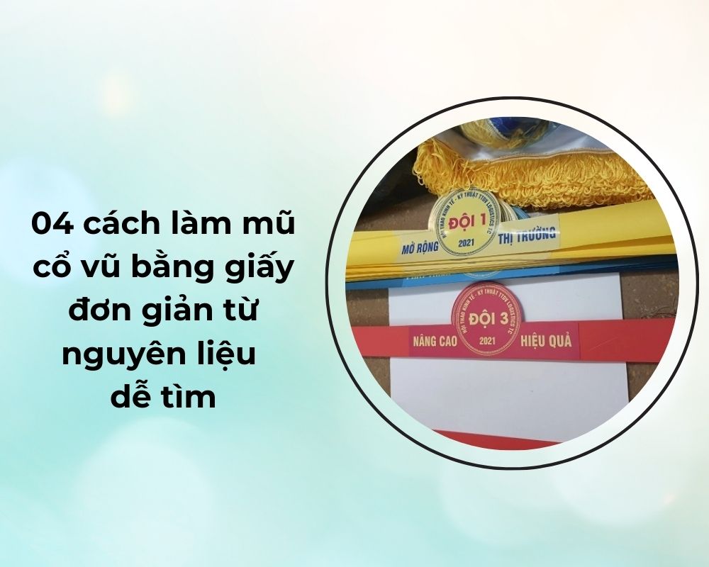 cách làm mũ cổ vũ bằng giấy