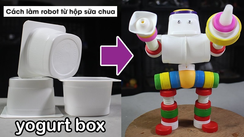 Cách làm robot từ hộp sữa chua