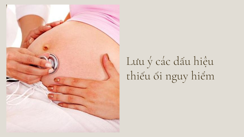 dấu hiệu thiếu nước ối nguy hiểm