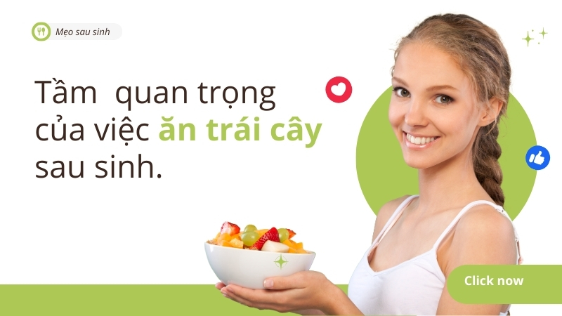 Tầm quan trọng của việc bổ sung trái cây cho mẹ sau sinh