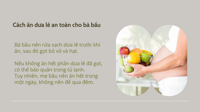 Cách ăn dưa lê bổ dưỡng và an toàn cho bà bầu