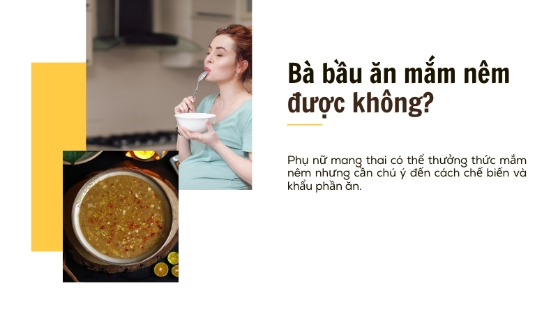 Bà bầu ăn mắm nêm được không?