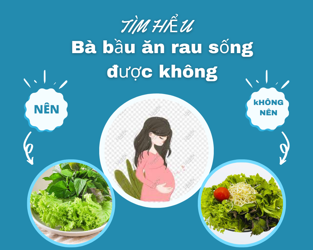 Bầu ăn rau sống được không