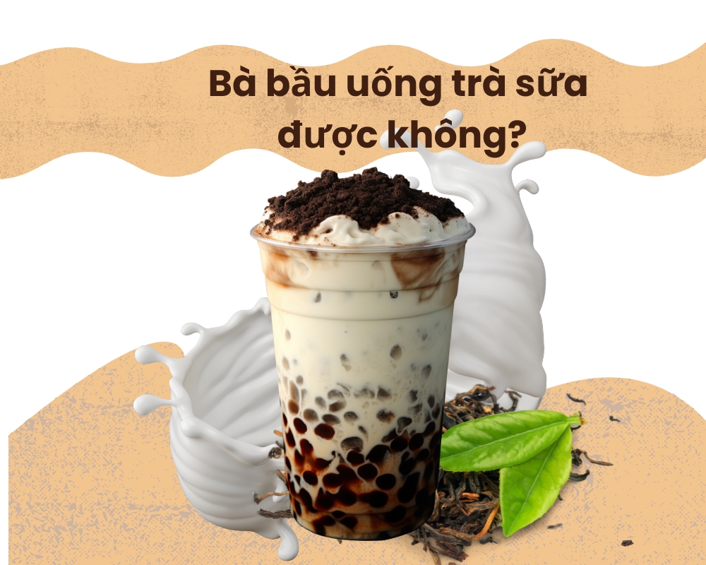 bầu uống trà sữa được không