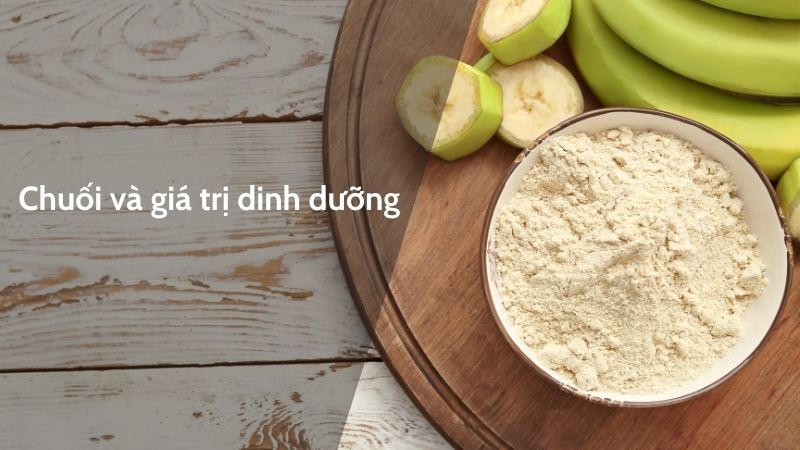 Chuối và giá trị dinh dưỡng