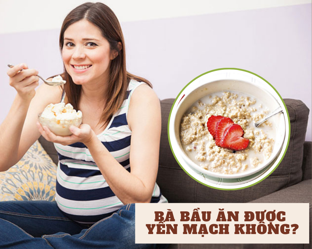 bà bầu ăn yến mạch được không